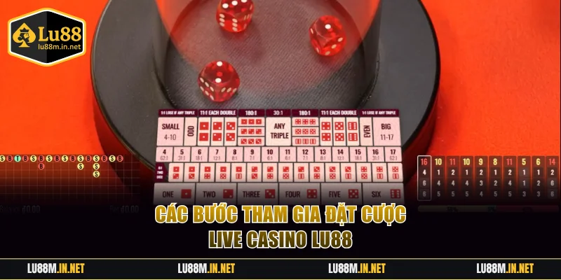 Các bước tham gia đặt cược live casino LU88