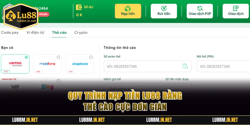 Quy trình nạp tiền Lu88 bằng thẻ cào cực đơn giản